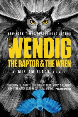 The Raptor & the Wren by Wendig, Chuck