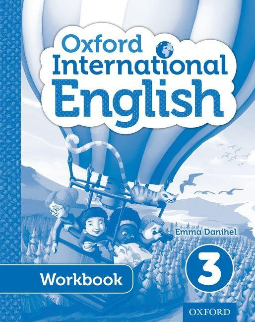 Oxford International English Workbook 3 by Danihel, Emma