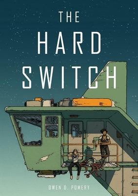 The Hard Switch by Pomery, Owen D.