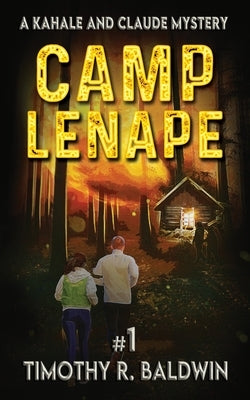 Camp Lenape by Baldwin, Timothy R.