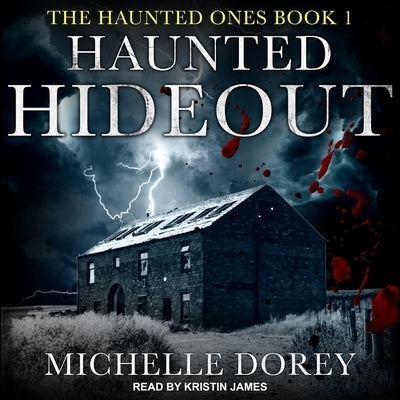 Haunted Hideout Lib/E by Dorey, Michelle