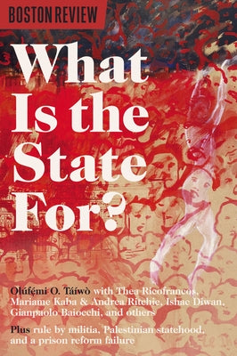 What Is the State For? by T&#195;&#161;&#195;&#173;w&#195;&#178;, Ol&#195;&#186;f&#7865;&#769;mi O.