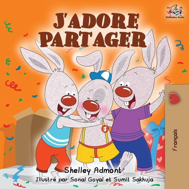 J'adore Partager: I Love to Share - French edition by Admont, Shelley