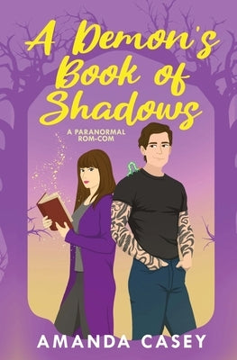 A Demon's Book Of Shadows by Casey, Amanda W.