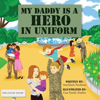 My Daddy is a Hero in Uniform by Studio, Gau Family