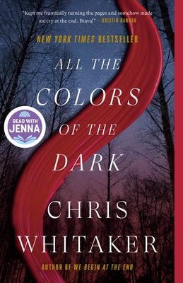 All the Colors of the Dark: A Read with Jenna Pick by Whitaker, Chris