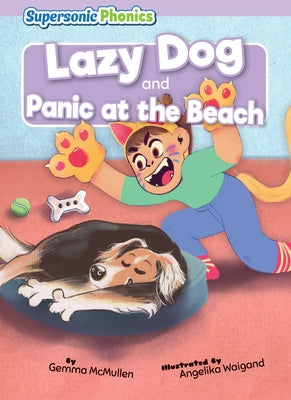 Lazy Dog & Panic at the Beach by McMullen, Gemma