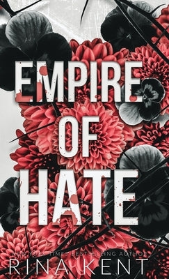 Empire of Hate: Special Edition Print by Kent, Rina