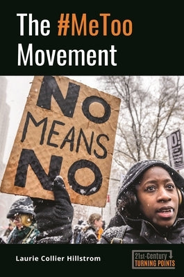 The #Metoo Movement by Hillstrom, Laurie