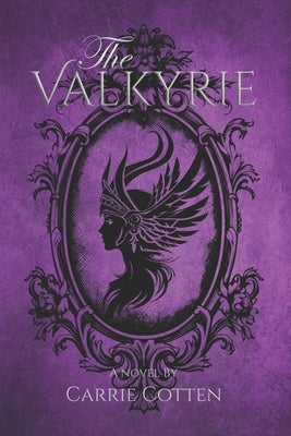 The Valkyrie: A Medieval Christian Fiction (Book 4) by Cotten, Carrie