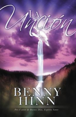 El Uncion by Hinn, Benny