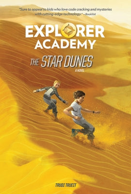 Explorer Academy: The Star Dunes (Book 4) by Trueit, Trudi