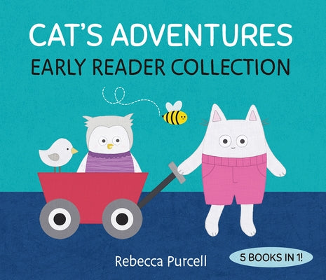 Cat's Adventures: Early Reader Collection by Purcell, Rebecca