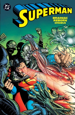 Superman: Brainiac Reborn Omnibus by Stern, Roger
