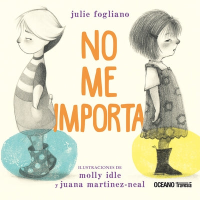 No Me Importa by Fogliano, Julie