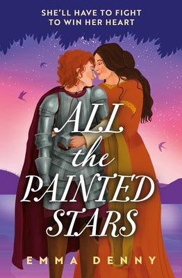 All the Painted Stars by Denny, Emma