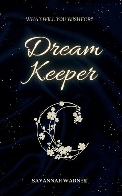 Dream Keeper: As seen on Tiktok by Warner, Savannah