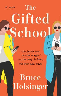 The Gifted School by Holsinger, Bruce
