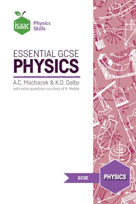Essential GCSE Physics by Machacek, Anton C.