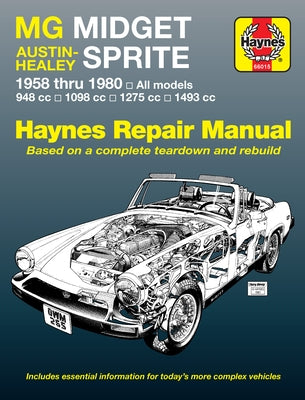 MG Midget & Austin-Healy Sprite 1958-80 by Haynes, J. H.