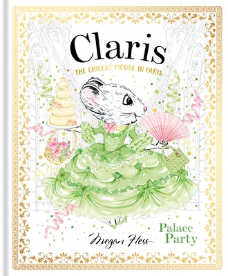 Claris: Palace Party: Claris #5 by Hess, Megan