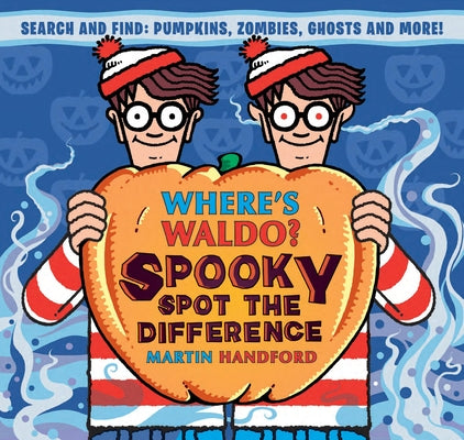 Where's Waldo? Spooky Spot the Difference by Handford, Martin