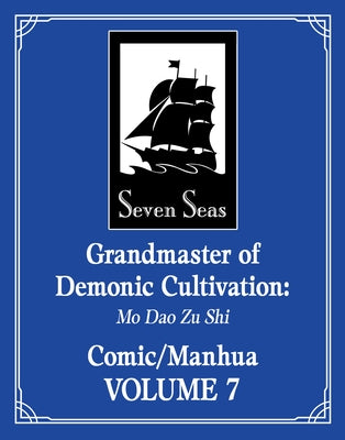 Grandmaster of Demonic Cultivation: Mo DAO Zu Shi (the Comic / Manhua) Vol. 7 by Mo Xiang Tong Xiu