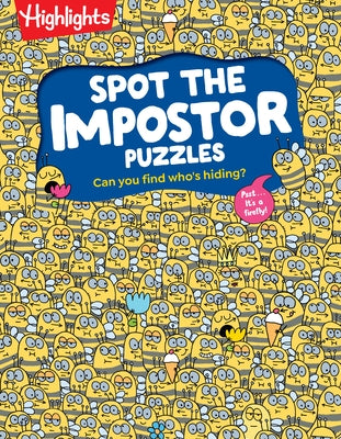 Spot the Impostor Puzzles: Kids Activity Book with Zany Odd-One-Out Scenes, Look-And-Find Puzzle Book for Kids Ages 7 and Up with Brain-Boosting Fun by Highlights