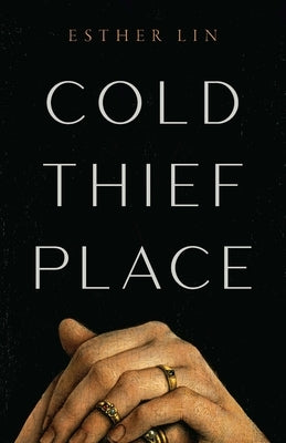 Cold Thief Place by Lin, Esther