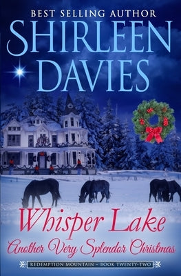 Whisper Lake, Another Very Splendor Christmas by Davies, Shirleen