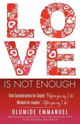 Love Is Not Enough by Emmanuel, Olumide