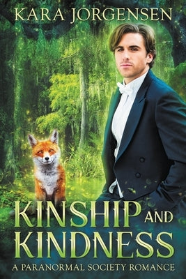 Kinship and Kindness by Jorgensen, Kara