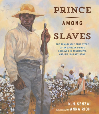 Prince Among Slaves by Senzai, N. H.