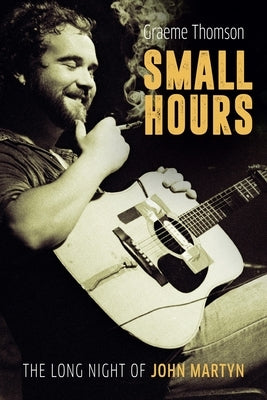 Small Hours by Thomson, Graeme