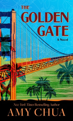 The Golden Gate by Chua, Amy