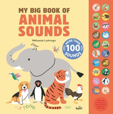 My Big Book of Animal Sounds by Luthringer, MÃ©lisande