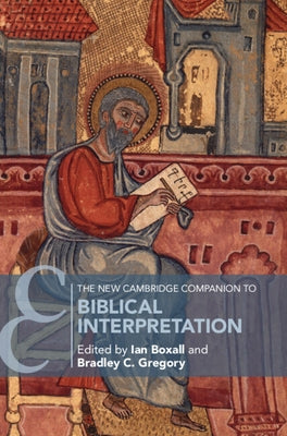 The New Cambridge Companion to Biblical Interpretation by Boxall, Ian