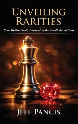 Unveiling Rarities by Pancis, Jeff