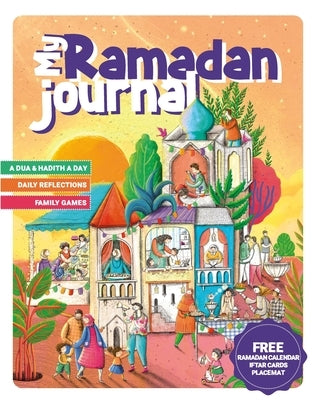My Ramadan Journal: Ramadan Activity Book for Kids by Gokce, Hasan Ahmet
