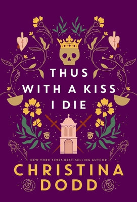 Thus with a Kiss I Die by Dodd, Christina