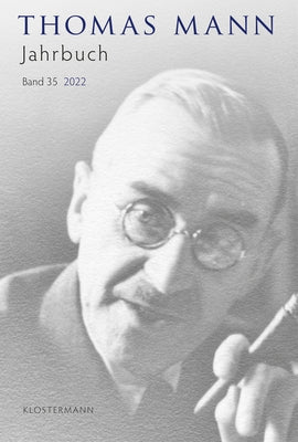 Thomas Mann Jahrbuch: Band 35 (2022) by Bedenig, Katrin
