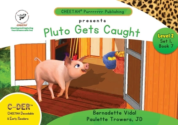 C-DER (Cheetah Decodable & Early Readers) Set 1, Book 7, Pluto Gets Caught by Trowers-Lawrence, Paulette