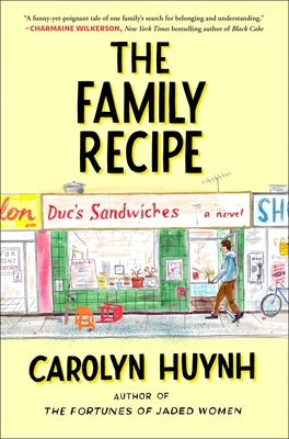 The Family Recipe by Huynh, Carolyn