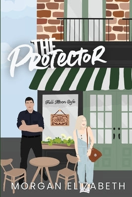 The Protector by Elizabeth, Morgan