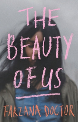 The Beauty of Us by Doctor, Farzana