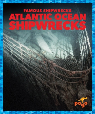 Atlantic Ocean Shipwrecks by Parkin, Michelle