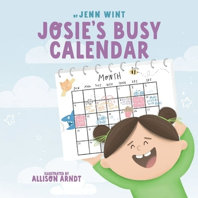 Josie's Busy Calendar by Wint, Jenn