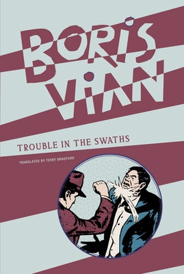 Trouble in the Swaths by Vian, Boris