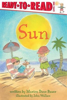 Sun: Ready-To-Read Level 1 by Bauer, Marion Dane