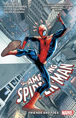 Amazing Spider-Man by Nick Spencer Vol. 2: Friends and Foes by Spencer, Nick